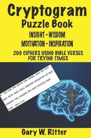 Cover of Cryptogram Puzzle Book of Insight - Wisdom - Motivation - Inspiration for Adults & Teens