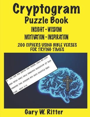 Book cover for Cryptogram Puzzle Book of Insight - Wisdom - Motivation - Inspiration for Adults & Teens