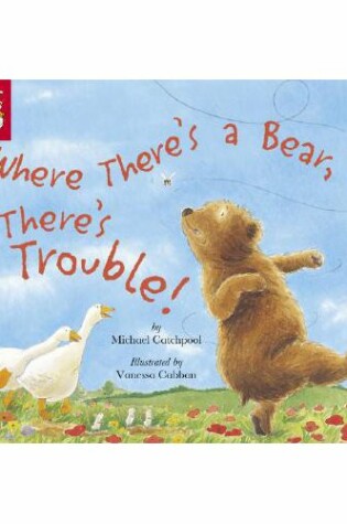 Cover of Where There's a Bear, There's Trouble!
