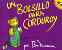 Cover of Un Bolsillo Para Corduroy (a Pocket for Corduroy) (1 Paperback/1 CD)
