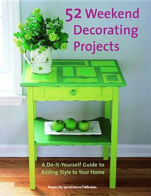 Book cover for 52 Weekend Decorating Projects