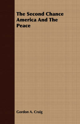 Book cover for The Second Chance America And The Peace