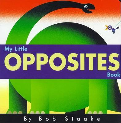 Book cover for My Little Opposites Book