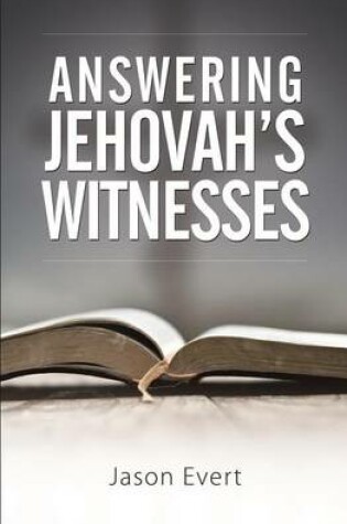 Cover of Answering Jehovah Witnesses: A