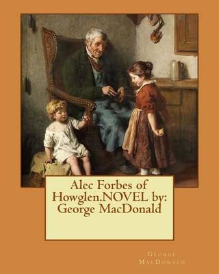 Book cover for Alec Forbes of Howglen.NOVEL by