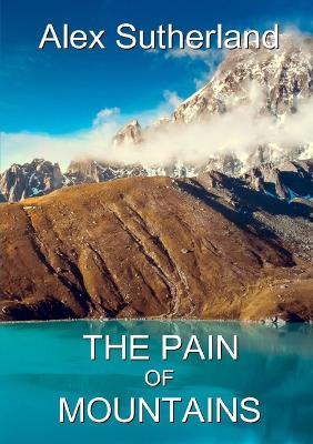 Book cover for The Pain of Mountains