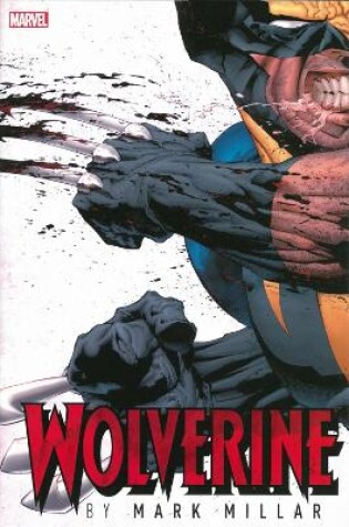 Cover of Wolverine By Mark Millar Omnibus