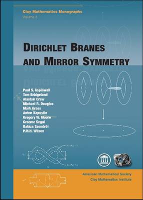 Cover of Dirichlet Branes and Mirror Symmetry