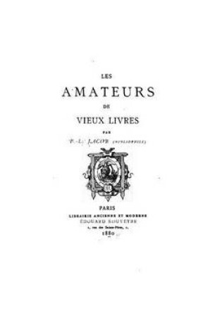 Cover of Les amateurs de vieux livres