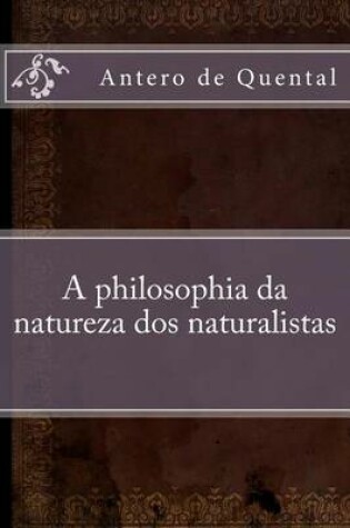 Cover of A philosophia da natureza dos naturalistas