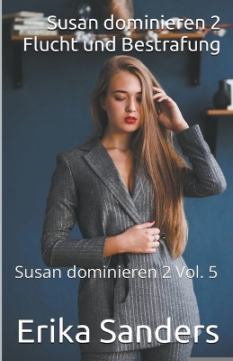 Book cover for Susan Dominieren 2. Flucht und Bestrafung