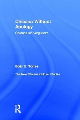 Book cover for Chicana Without Apology PB: The New Chicana Cultural Studies