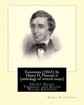 Book cover for Excursions (1863), by Henry D. Thoreau is (anthology of several essays)