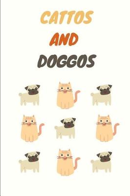 Book cover for Cattos and Doggos Cute Journal