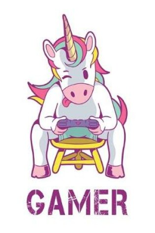 Cover of Gamer Unicorn Notebook