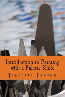 Cover of Introduction to Painting with a Palette Knife