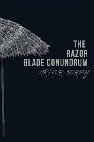 Cover of The Razor Blade Conundrum