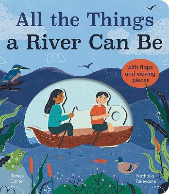 Book cover for All the Things a River Can Be