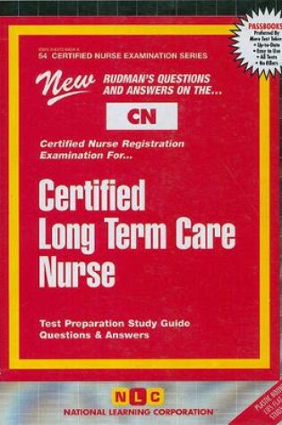 Cover of Certified Long Term Care Nurse