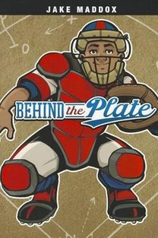Cover of Behind the Plate
