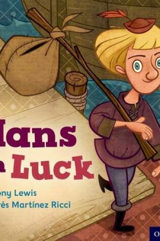 Cover of Oxford Reading Tree Traditional Tales: Level 4: Hans in Luck