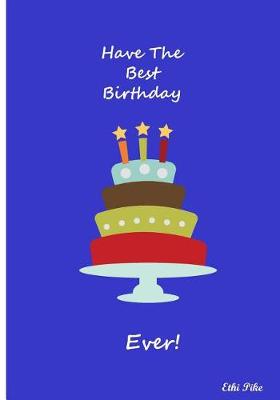 Book cover for Have The Best Birthday Ever!