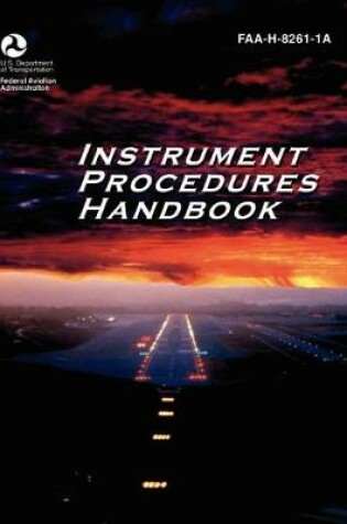 Cover of Instrument Procedures Handbook. FAA Instrument Procedures Handbook