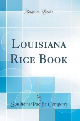 Cover of Louisiana Rice Book (Classic Reprint)