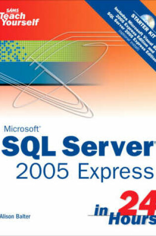 Cover of Microsoft Sams Teach Yourself SQL Server 2005 Express in 24 Hours