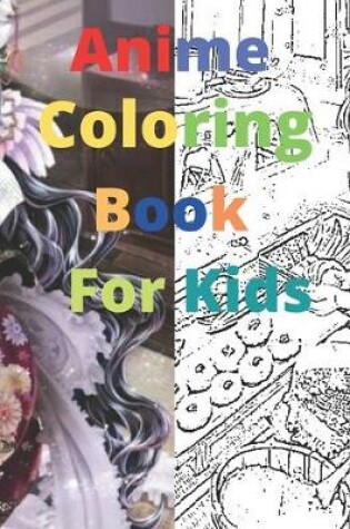 Cover of Anime Coloring Book For Kids