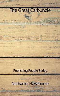 Book cover for The Great Carbuncle - Publishing People Series