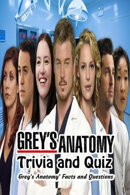 Book cover for Grey's Anatomy Trivia and Quiz