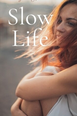 Cover of Slow Life