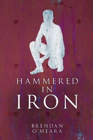 Cover of Hammered In Iron