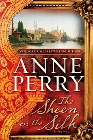 Cover of Sheen on the Silk, The: A Novel