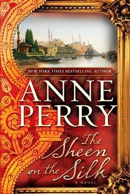 Book cover for Sheen on the Silk, The: A Novel