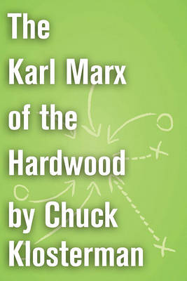 Cover of The Karl Marx of the Hardwood