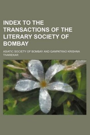 Cover of Index to the Transactions of the Literary Society of Bombay