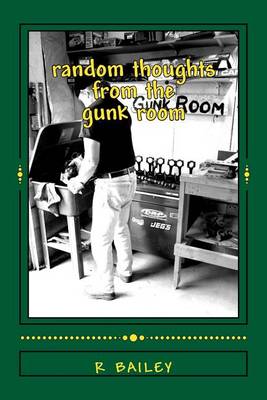 Book cover for random thoughts from the gunk room