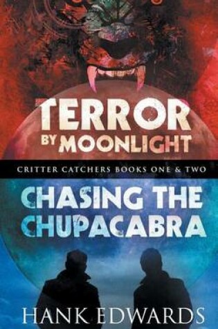 Cover of Terror by Moonlight/Chasing the Chupacabra