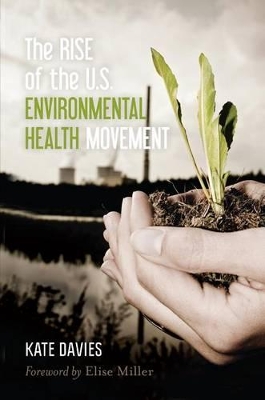 Book cover for The Rise of the U.S. Environmental Health Movement