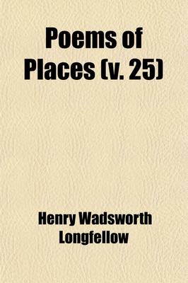 Book cover for Poems of Places (Volume 25)