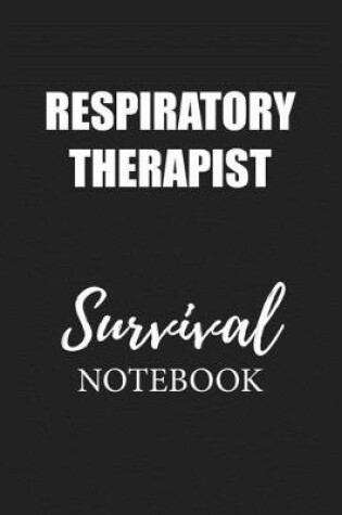 Cover of Respiratory Therapist Survival Notebook