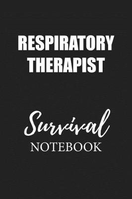 Book cover for Respiratory Therapist Survival Notebook