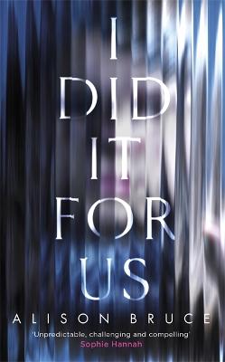 Book cover for I Did It for Us
