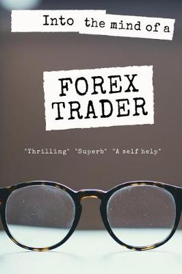 Book cover for Into the mind of a Forex Trader