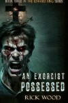 Book cover for An Exorcist Possessed