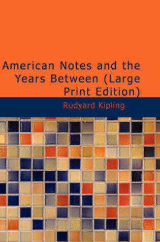 Cover of American Notes and the Years Between