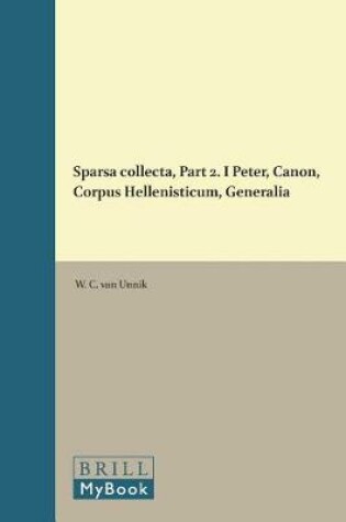 Cover of Sparsa collecta, Part 2. I Peter, Canon, Corpus Hellenisticum, Generalia