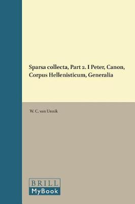 Book cover for Sparsa collecta, Part 2. I Peter, Canon, Corpus Hellenisticum, Generalia